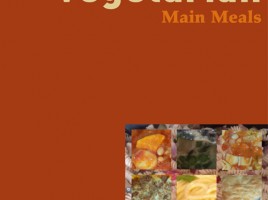 Ten Vegetarian Main Meals by Tasha Goddard